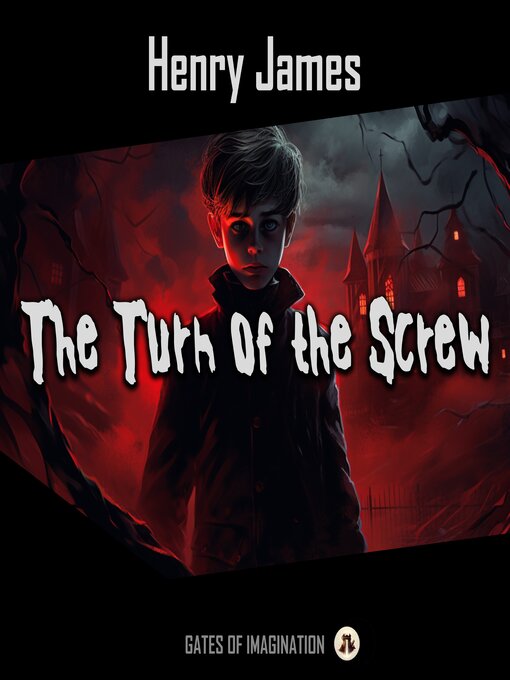 Title details for The Turn of the Screw by Henry James - Available